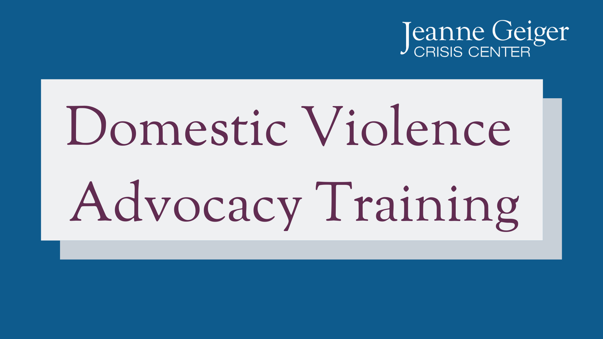 Domestic Violence Advocacy Training Spring 2020: Canceled